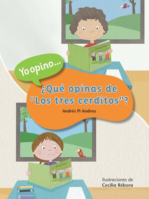 cover image of ¿Qué opinas de “Los tres cerditos”? (What's your Opinion about "The Three Little Pigs"?)